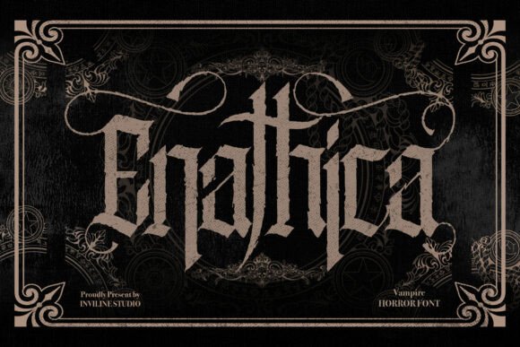 Enathica: A Typeface of Gothic Elegance