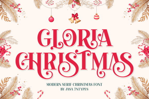 Gloria Christmas: A Typeface for Grand Holiday Designs