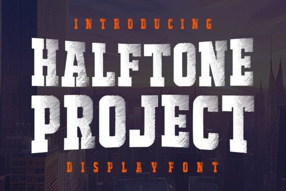 Halftone Project: A Vintage Font with Modern Impact