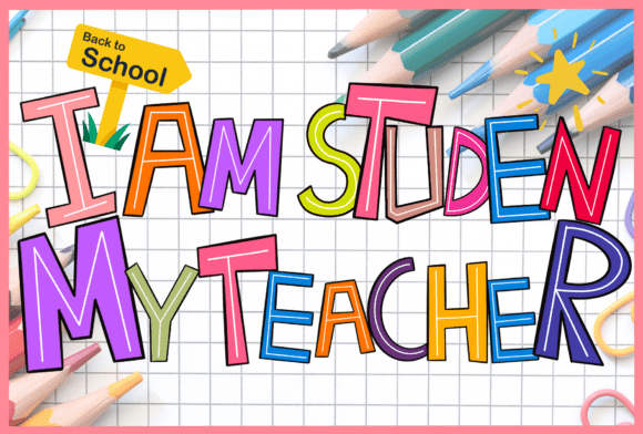 I Am Studen My Teacher Font: A Vibrant Classroom Design Asset