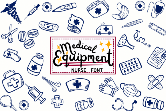 Medical Equipment Nurse: A Playful Font for Healthcare Designs