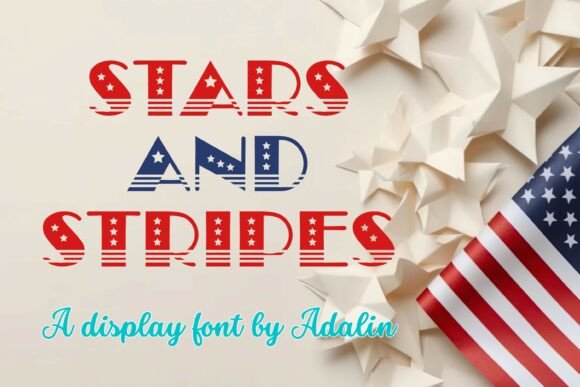 Stars and Stripes: A Festive Font for Your 4th of July Designs