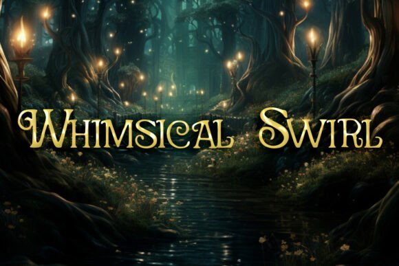 Whimsical Swirl: A Font with Fairytale Flair